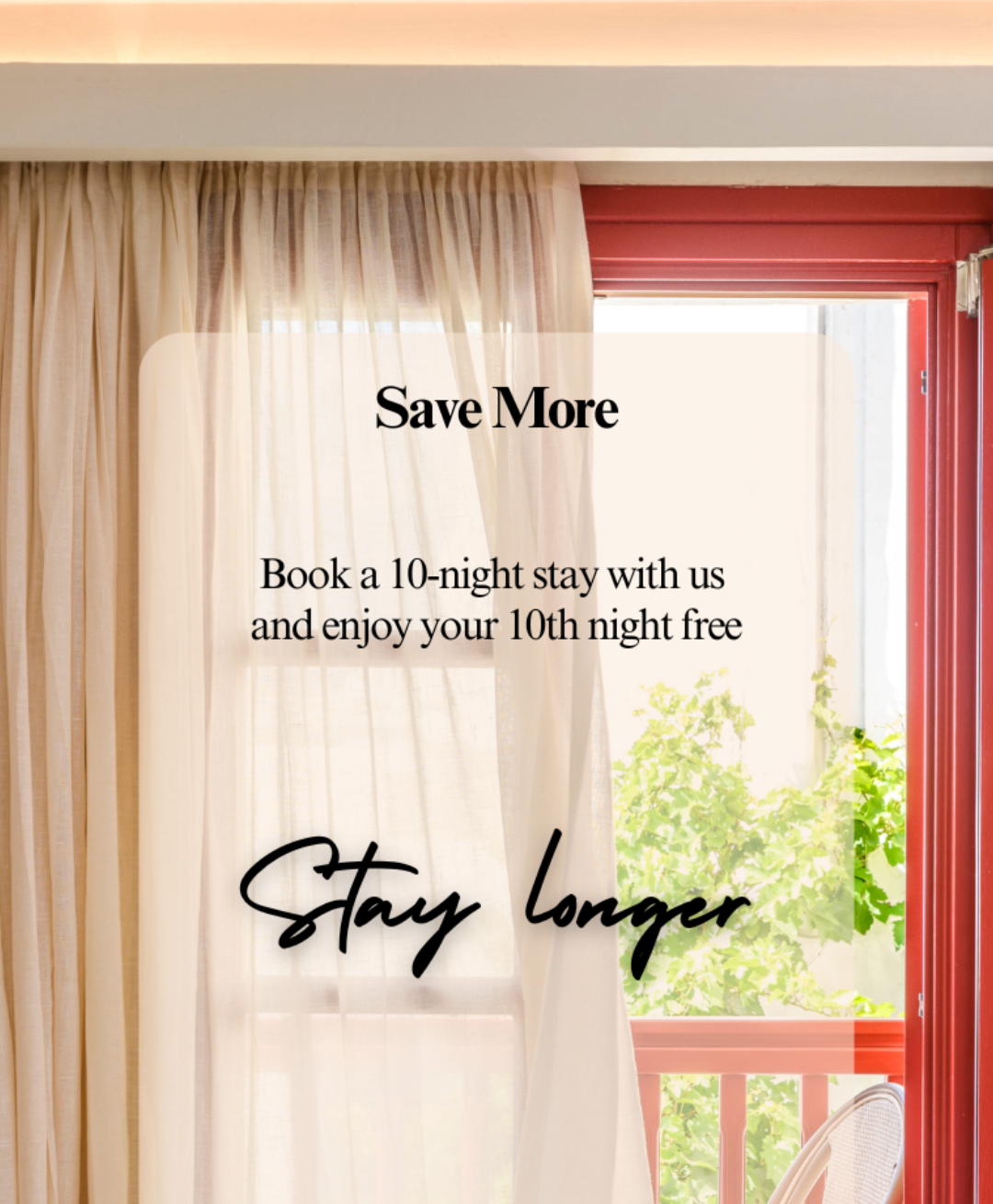 Stay Longer, Save More